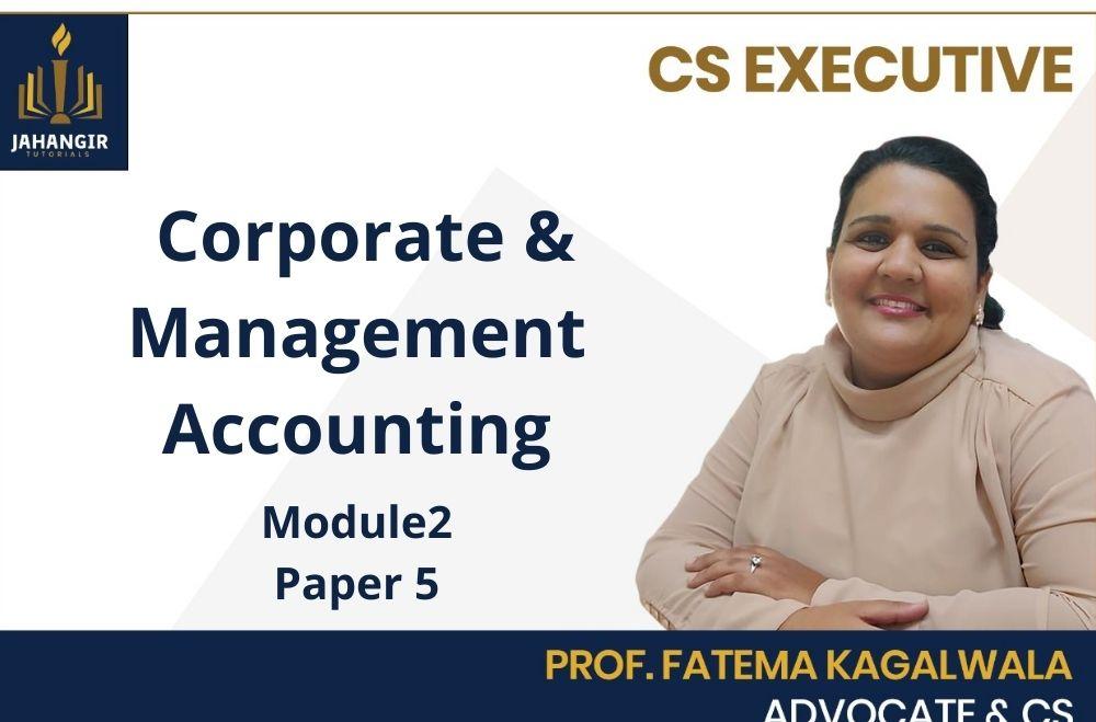 CS EXECUTIVE - CORPORATE & MANAGEMENT ACCOUNTING