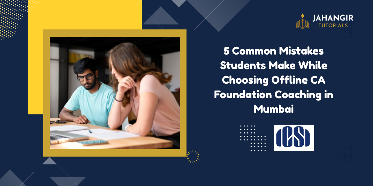 Offline CA Foundation Coaching in Mumbai