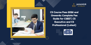 CS Course Fees 2026: CSEET, Executive & Professional