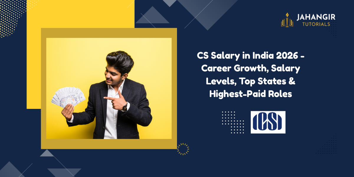 CS Salary in India 2026 - Career Growth, Salary Levels, Top States & Highest-Paid Roles