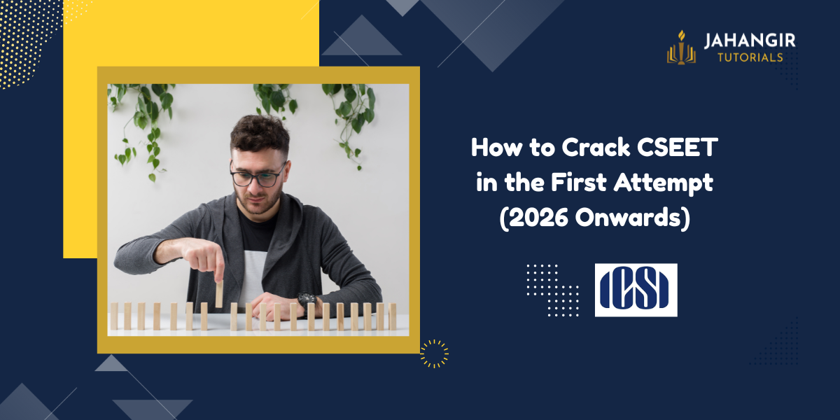 How to Crack CSEET in the First Attempt (2026 Onwards)